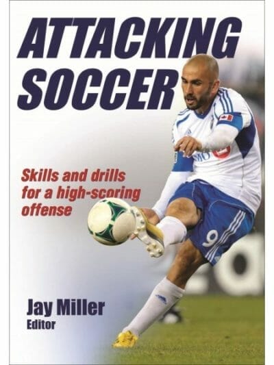 Fitness Mania - Attacking Soccer By Jay Miller