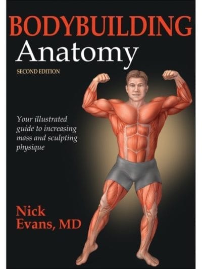 Fitness Mania - Bodybuilding Anatomy - 2nd Edition By Nicholas Evans