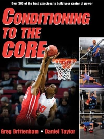 Fitness Mania - Conditioning To The Core By Greg Brittenham
