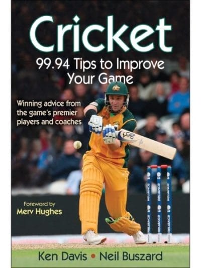 Fitness Mania - Cricket: 99.94 Tips To Improve Your Game By Ken Davis