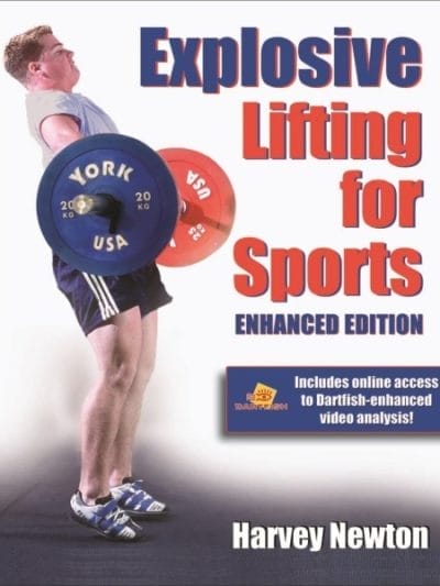 Fitness Mania - Explosive Lifting For Sports Enhanced Edition By Harvey Newton