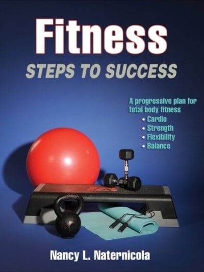 Fitness Mania - Fitness: Steps To Success By Nancy Naternicola