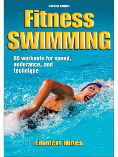 Fitness Mania - Fitness Swimming 2nd Edition By Emmett Hines