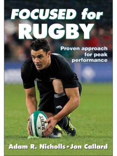 Fitness Mania - Focused For Rugby By Adam Nicholls And Jon Callard