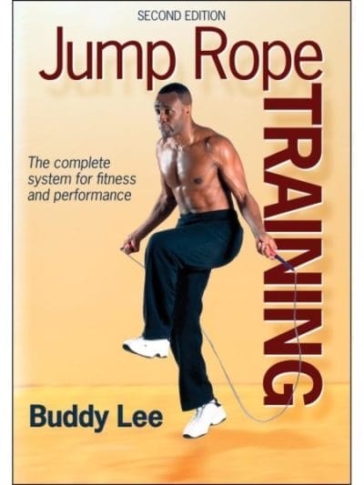 Fitness Mania - Jump Rope Training 2nd Edition By Buddy Lee