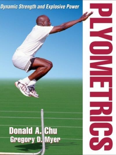 Fitness Mania - Plyometrics By Donald A. Chu And Gregory Myer