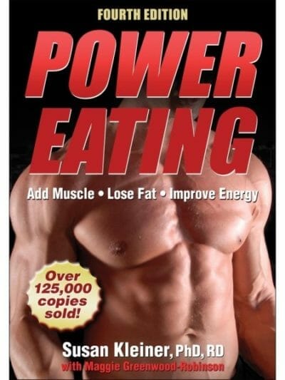 Fitness Mania - Power Eating 4th Edition By Susan Kleiner And Maggie Greenwood-Robinson