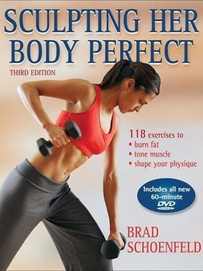 Fitness Mania - Sculpting Her Body Perfect 3rd Edition Book With DVD By Brad Schoenfeld