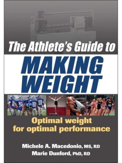 Fitness Mania - The Athlete's Guide to Making Weight By Michele Macedonio