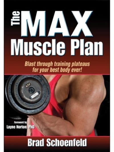 Fitness Mania - The Max Muscle Plan By Brad Schoenfeld