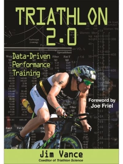 Fitness Mania - Triathlon 2.0 Data-Driven Performance Training By Jim Vance