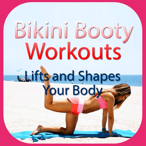 Health & Fitness - Bikini Booty Workouts - Lifts and Shapes Your Body - Do Tri
