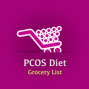 Health & Fitness - PCOS Diet Shopping List - A Perfect Diet Grocery List - Bhavini Patel