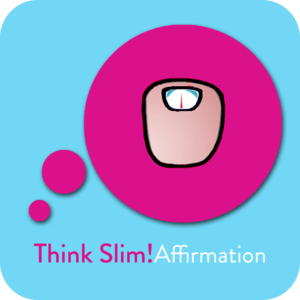 Health & Fitness - Think Slim! Weight Loss Affirmations - Get on Apps!
