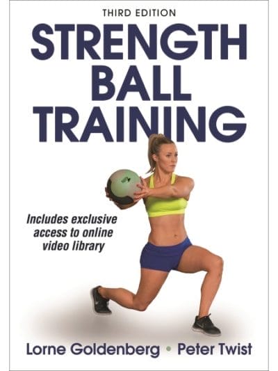 Fitness Mania - Strength Ball Training - 3rd Edition By Lorne Goldenberg