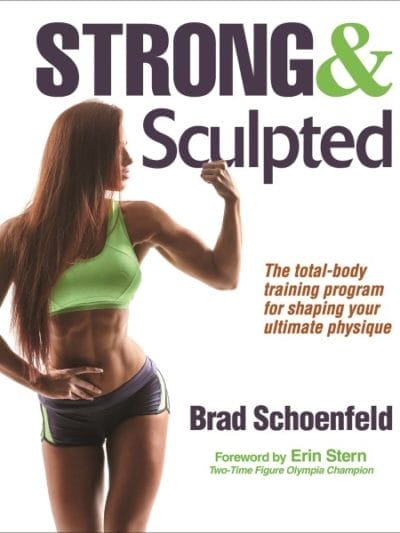 Fitness Mania - Strong & Sculpted By Brad Schoenfeld