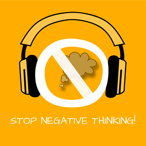Health & Fitness - Stop negative thinking! Overcome negative thoughts by hypnosis! - Get on Apps!
