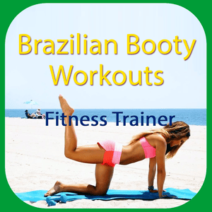Health & Fitness - Brazilian Booty Workouts - Fitness Trainer - Do Tri