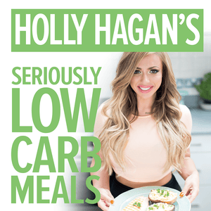 Health & Fitness - Holly Hagan's 25 Seriously Low Carb Meal Recipes - Misfits Management UK Limited