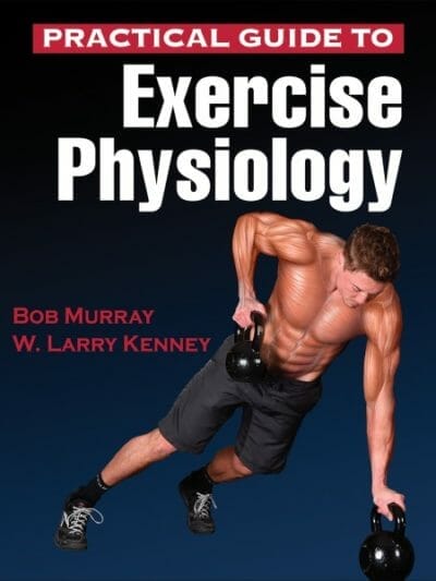 Fitness Mania - Practical Guide to Exercise Physiology By Robert Murray