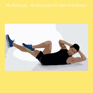 Health & Fitness - Ab Workouts - Ab Workouts For Men And Women - KiritKumar Thakkar