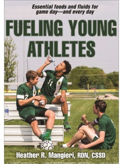 Fitness Mania - Fueling Young Athletes By Heather Mangieri