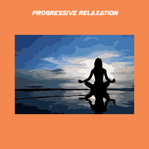 Health & Fitness - Progressive Relaxation - KiritKumar Thakkar