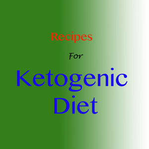 Health & Fitness - Recipes for Ketogenic Diet - Ajay Rationalist