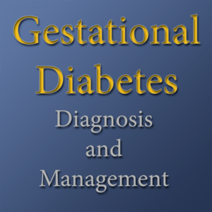 Health & Fitness - Diagnosis and Management of Gestational Diabetes - Fetal Diagnostic Center