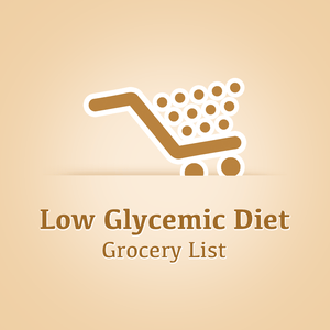 Health & Fitness - Low Glycemic Diet Grocery List - Bhavini Patel