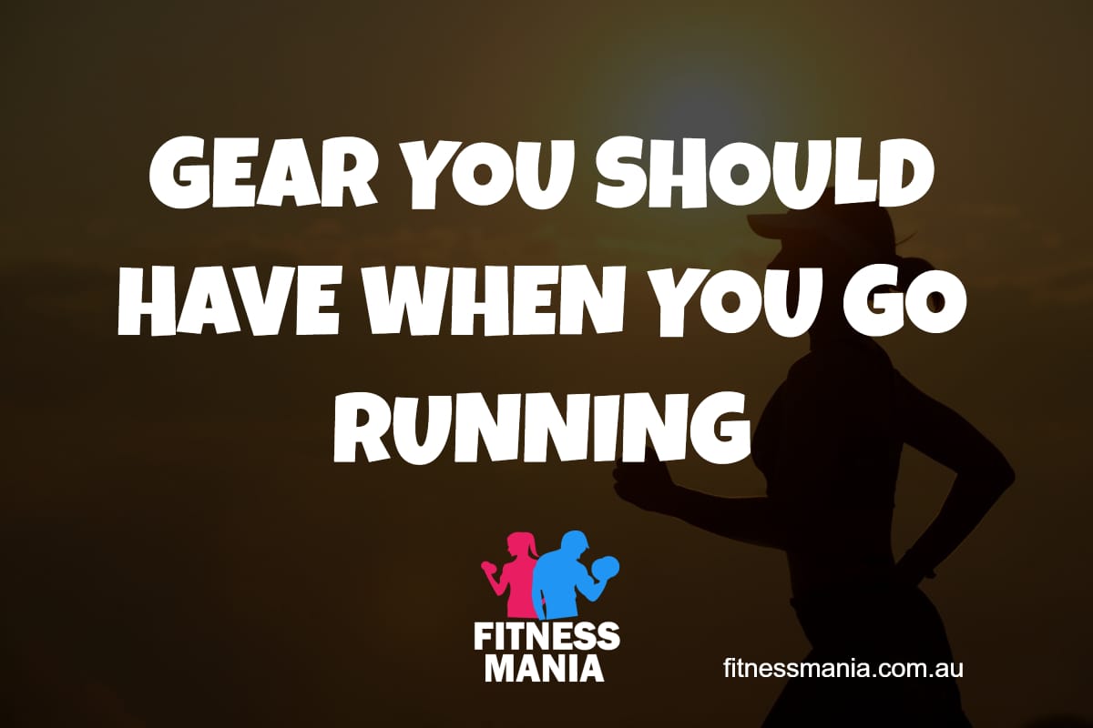 Fitness Mania - GEAR YOU SHOULD HAVE WHEN YOU GO RUNNING